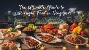 Read more about the article The Ultimate Guide to Late Night Food in Singapore