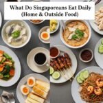 What Do Singaporeans Eat Daily (Home & Outside Food)