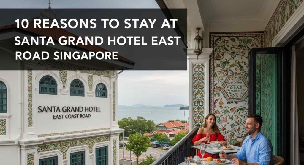 Santa Grand Hotel East Coast Road Singapore