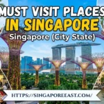 Must Visit Places in Singapore